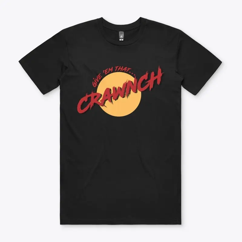 CRAWNCH!